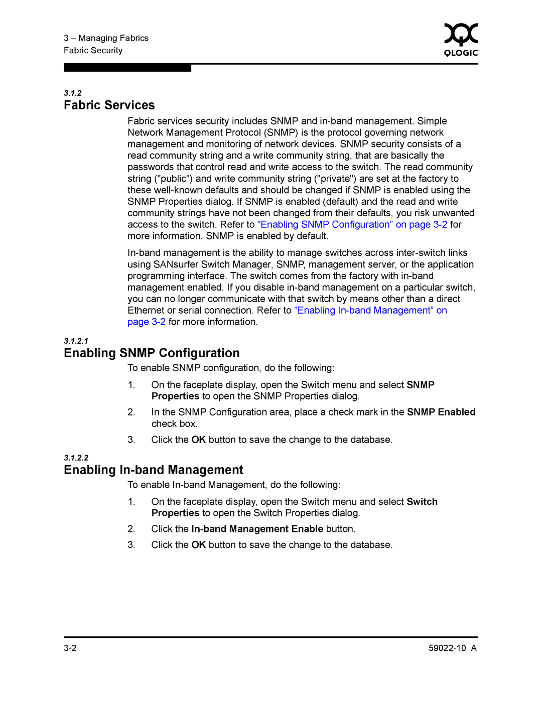 Q-Logic SANBOX2-8C/16 manual Fabric Services, Enabling Snmp Configuration, Enabling In-band Management 