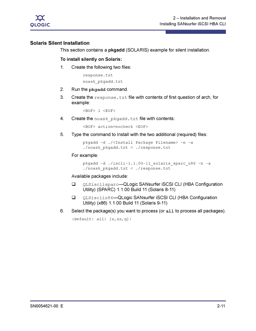 Q-Logic SN0054621-00 E manual Solaris Silent Installation, To install silently on Solaris, Create the following two files 