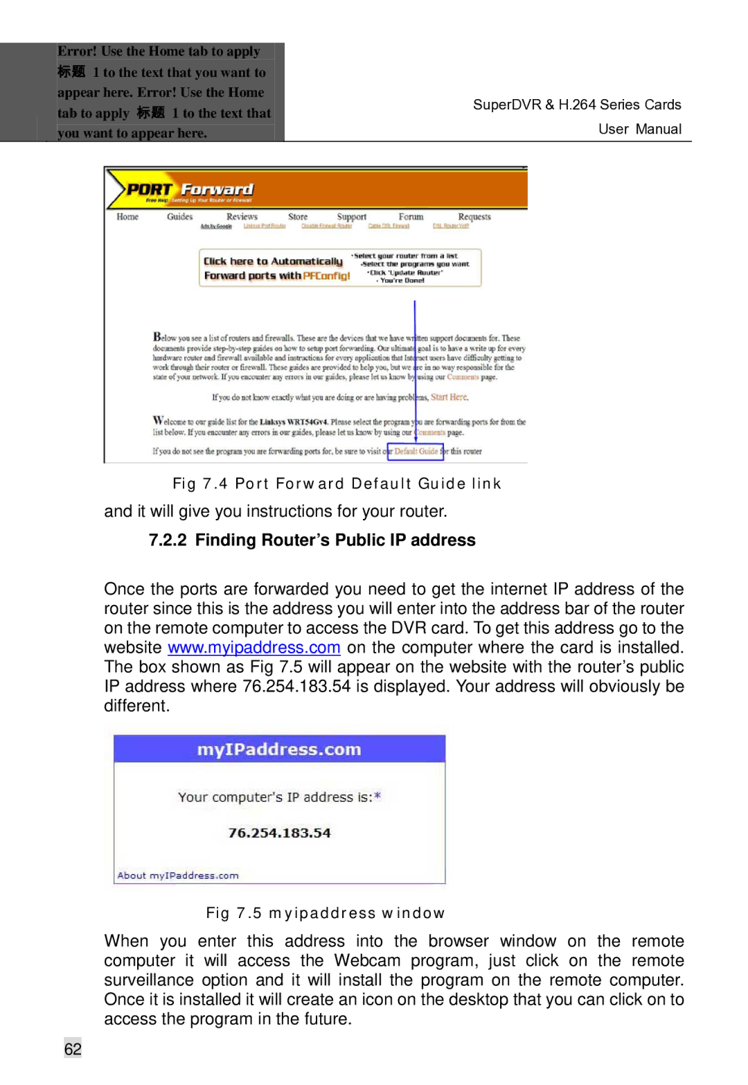 Q-See Computer Hardware manual It will give you instructions for your router, Finding Router’s Public IP address 