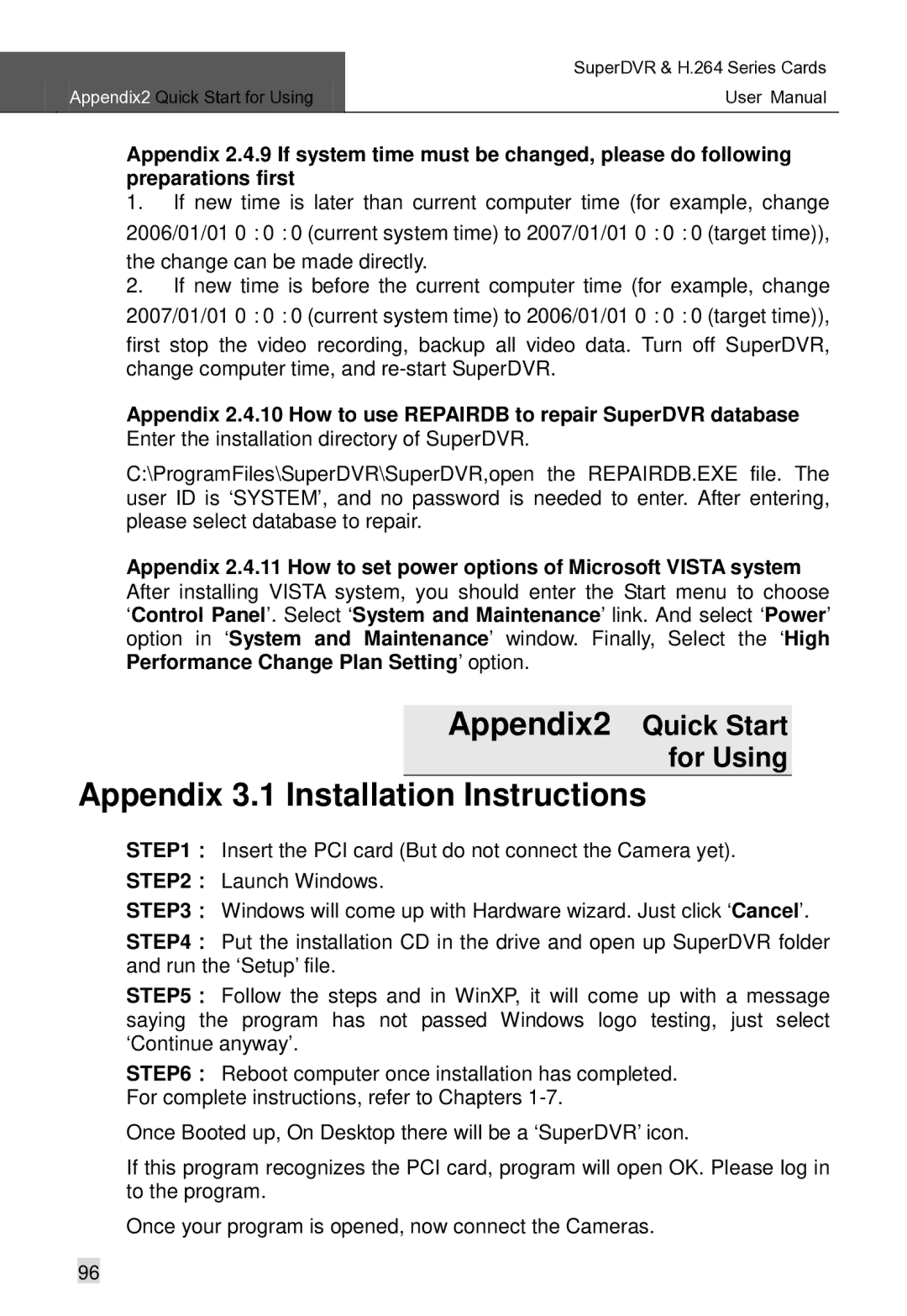 Q-See Computer Hardware manual Appendix2 Quick Start for Using, Change can be made directly 