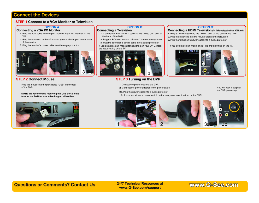 Q-See DPQS001E quick start Connect the Devices, Connect to a VGA Monitor or Television, Connect Mouse, Turning on the DVR 