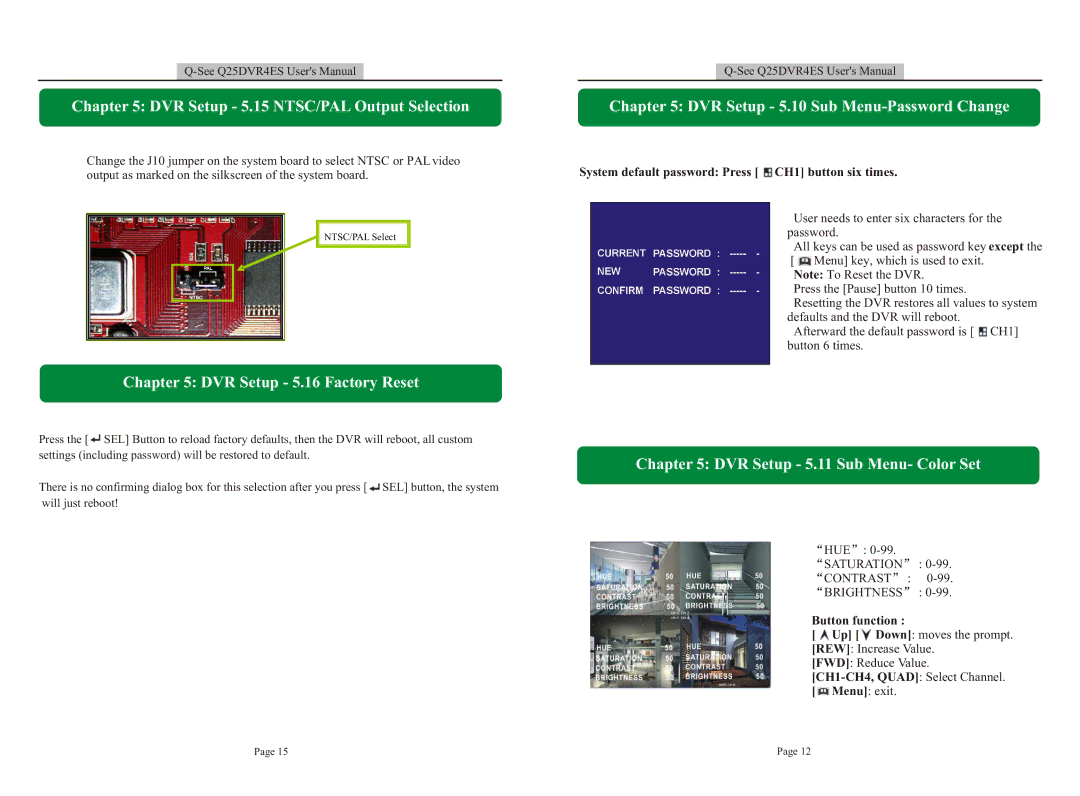 Q-See DVR Setup 5.15 NTSC/PAL Output Selection, DVR Setup 5.16 Factory Reset, DVR Setup 5.10 Sub Menu-Password Change 