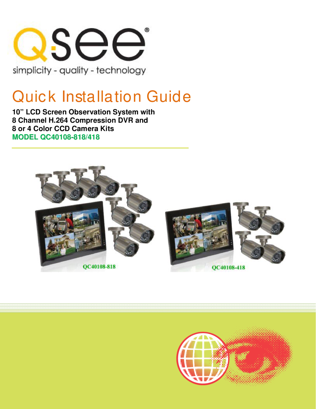 Q-See QC40108-818, QC40108-418 manual Quick Installation Guide 