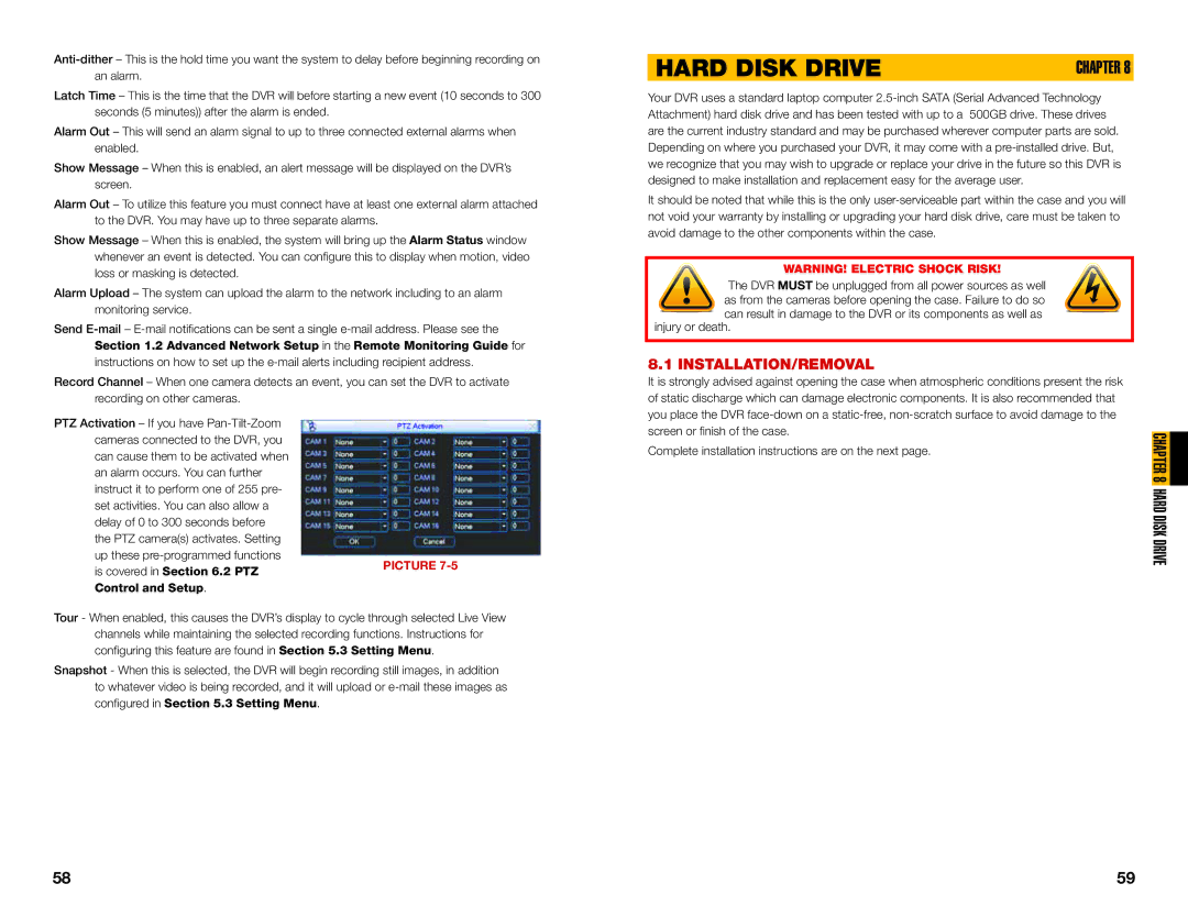 Q-See QC40108 user manual Hard Disk Drive, Installation/Removal, Is covered in .2 Ptzpicture 7-5Control and Setup 