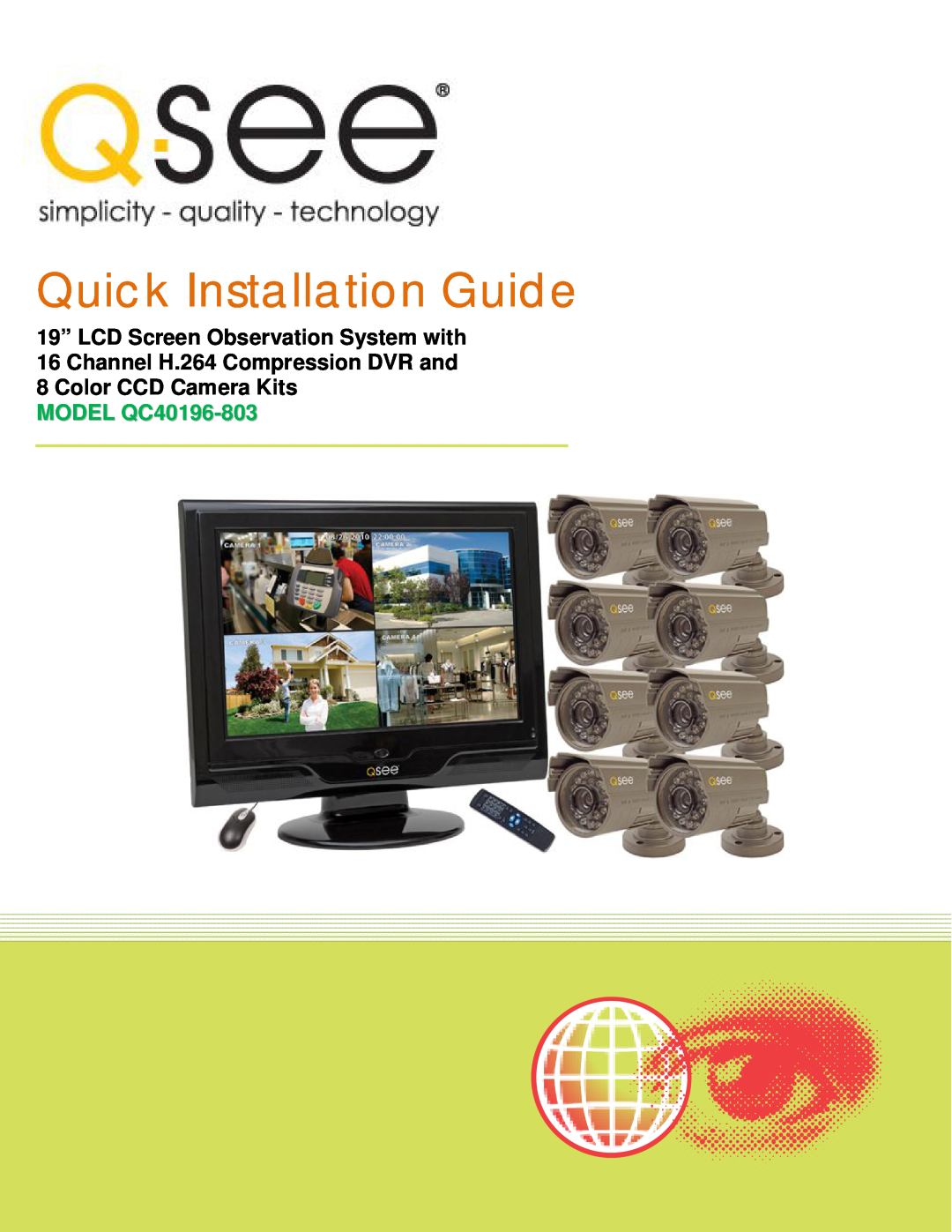 Q-See qc40196-803 manual Quick Installation Guide, MODEL QC40196-803 