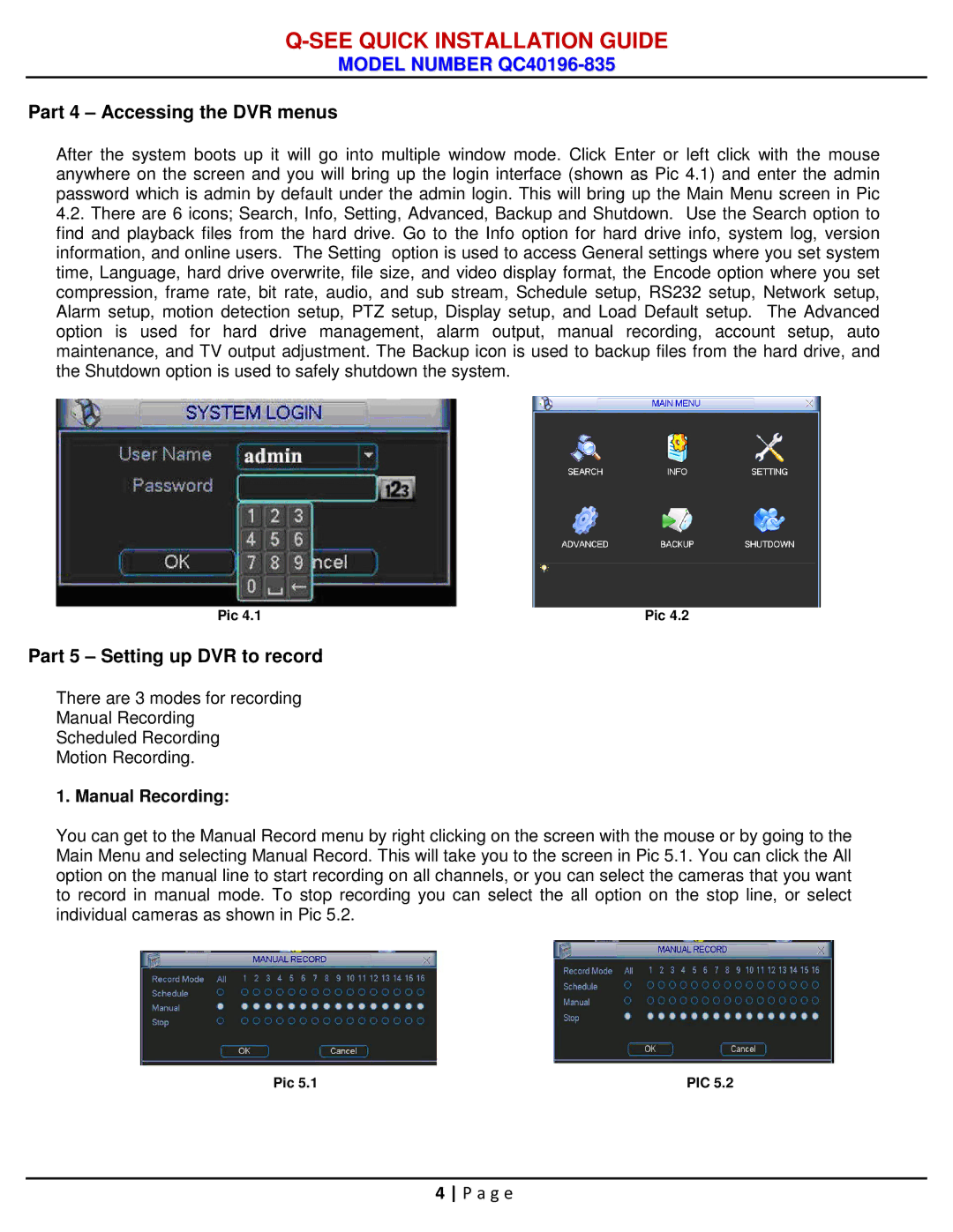 Q-See QC40196-833 manual Part 4 Accessing the DVR menus, Part 5 Setting up DVR to record 