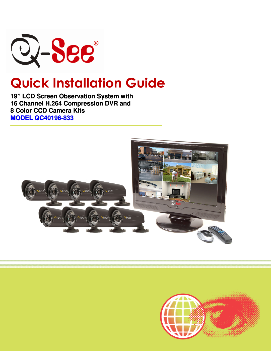 Q-See manual Quick Installation Guide, MODEL QC40196-833 