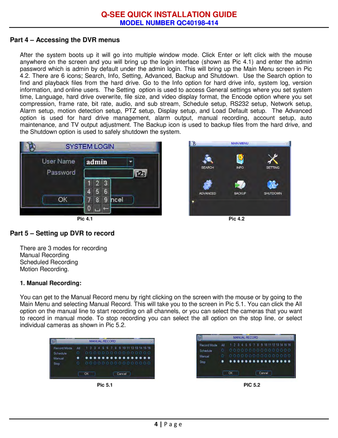 Q-See qc40198-414 manual Part 4 Accessing the DVR menus, Part 5 Setting up DVR to record 