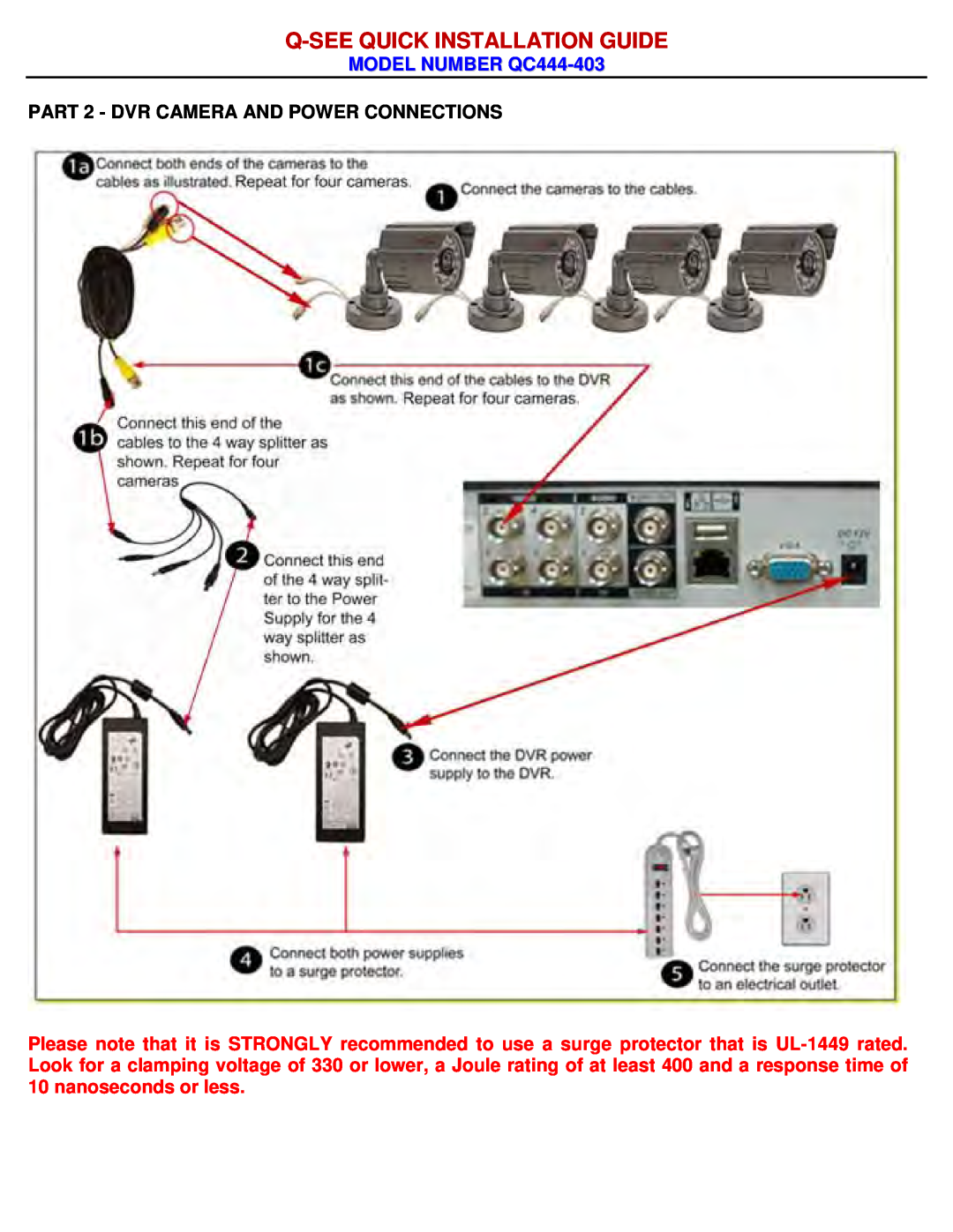 Q-See manual PART 2 - DVR CAMERA AND POWER CONNECTIONS, Q-See Quick Installation Guide, MODEL NUMBER QC444-403 