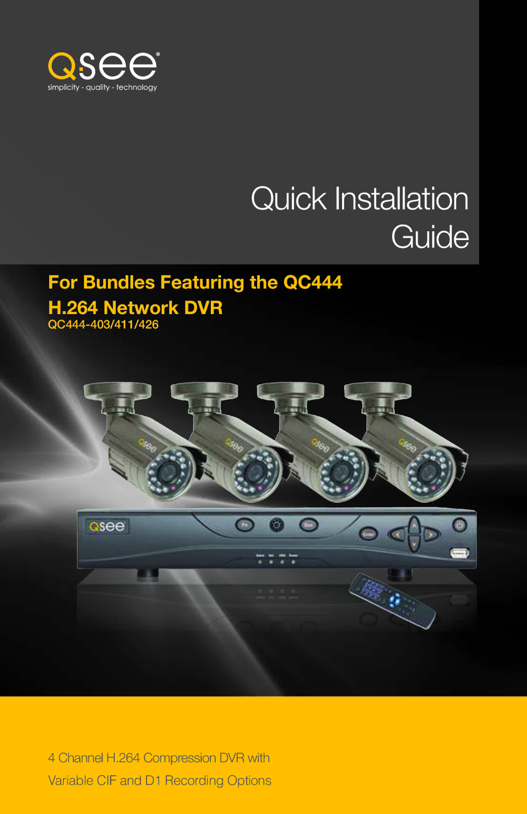 Q-See QC444-403/411/426 manual Quick Installation Guide 