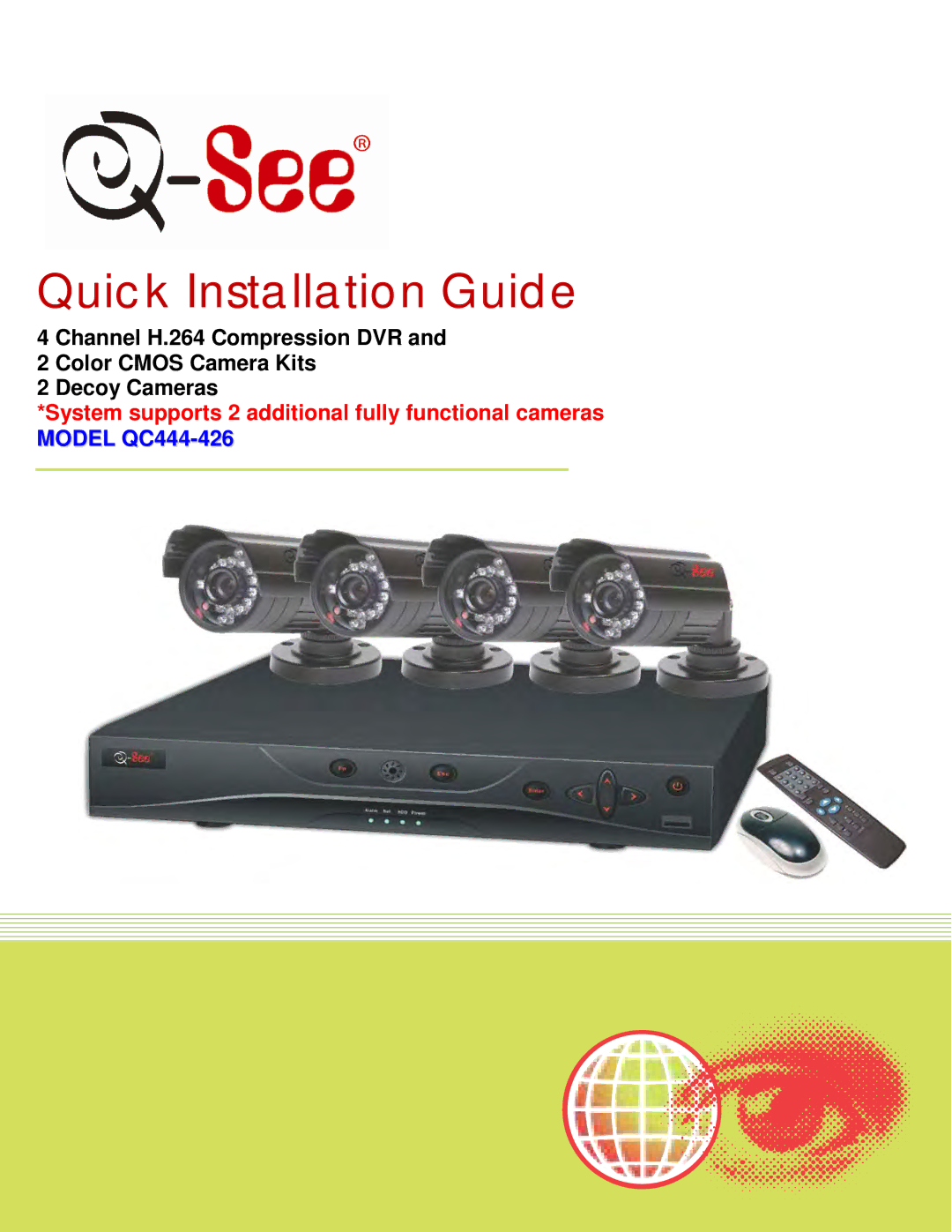 Q-See QC444-426 manual Quick Installation Guide 