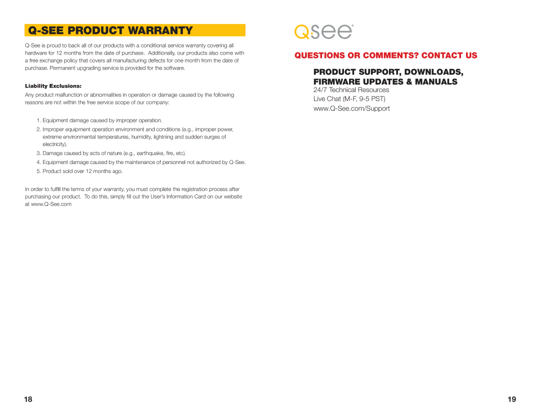 Q-See QD6502B, QD6001D, QD6003D, QD6501B, QD6004B, QD6002D, QD6503X, QD6005B See Product Warranty, Liability Exclusions 