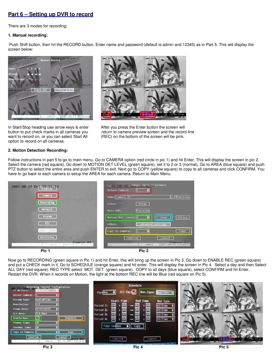 Q-See QH25DVR4C manual Part 6 Setting up DVR to record, Manual recording, Motion Detection Recording, Pic 
