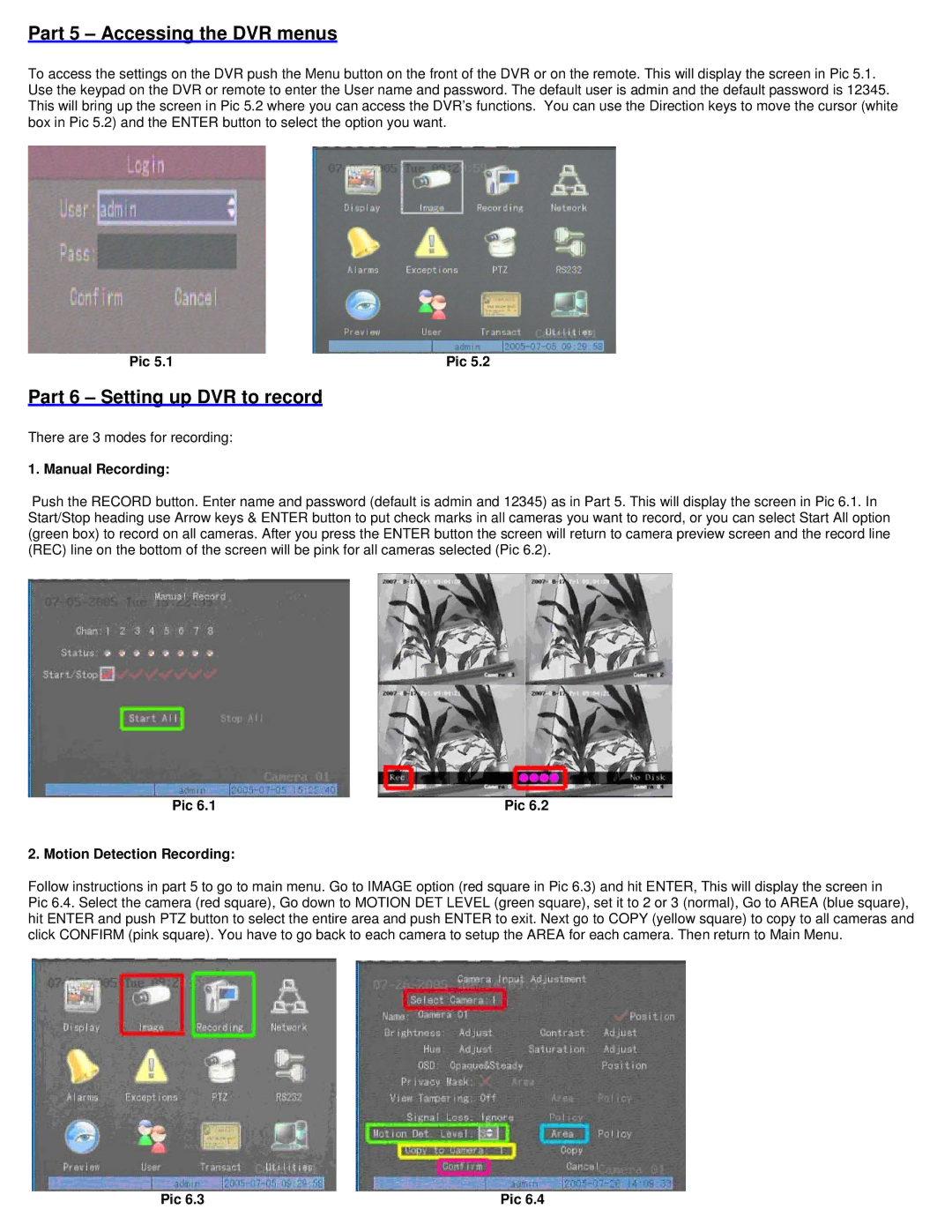 Q-See QH50DVR8C manual Part 5 Accessing the DVR menus, Part 6 Setting up DVR to record, Pic, Manual Recording 