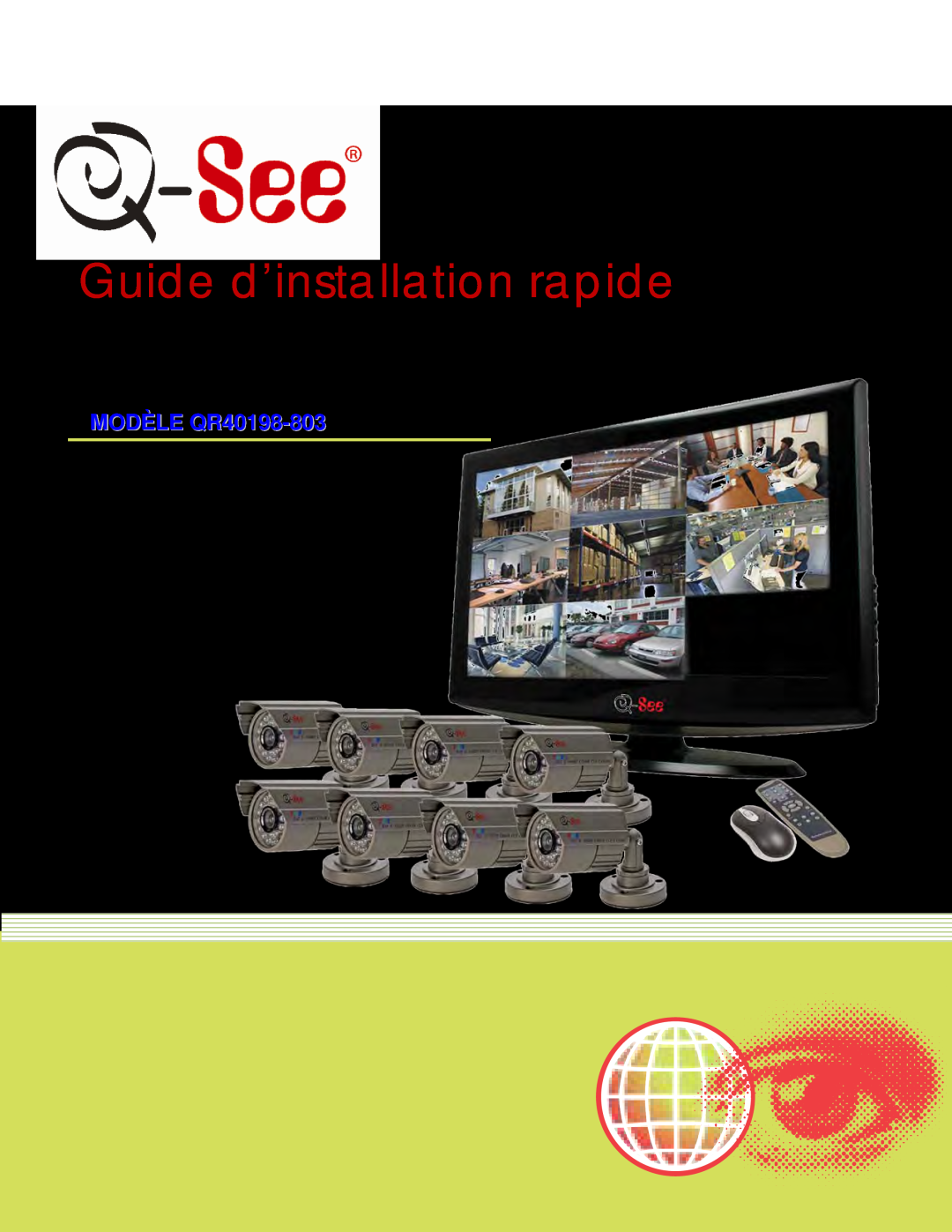 Q-See manual Guide d’installation rapide, MODÈLE QR40198-803 