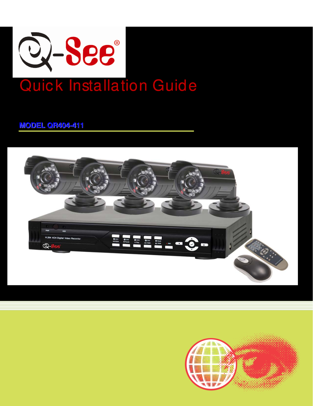 Q-See qr404-411 manual Quick Installation Guide, Channel H.264 Compression DVR with CIF Real-Time Recording and 