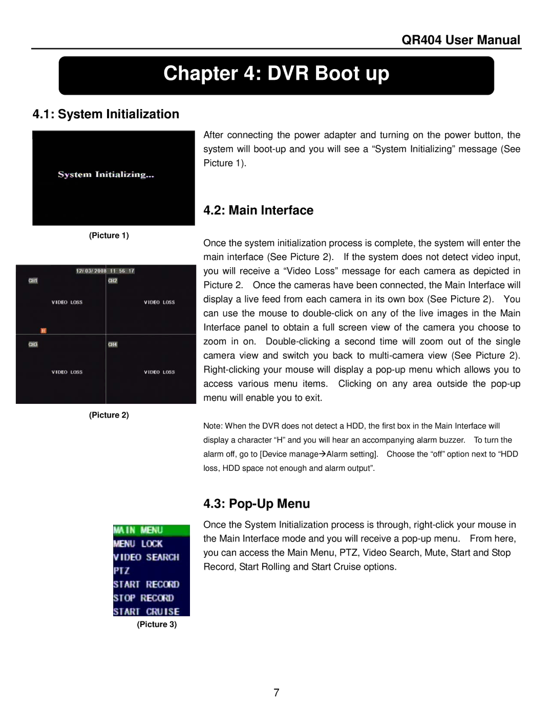 Q-See QR404 user manual DVR Boot up, System Initialization, Main Interface, Pop-Up Menu 