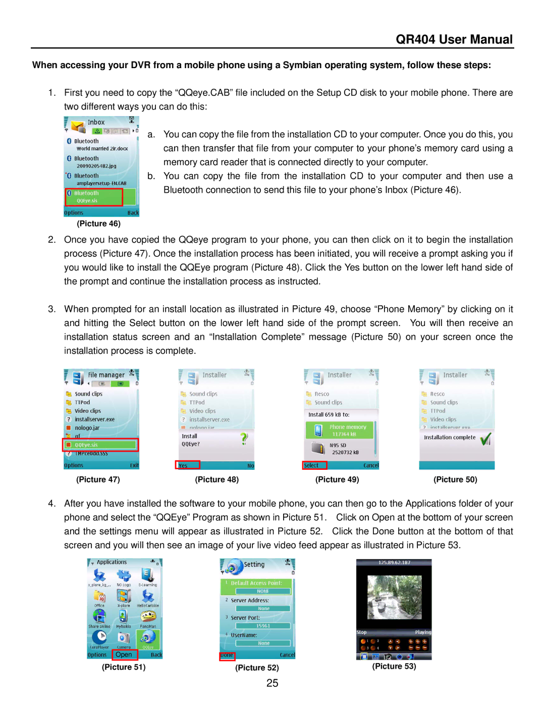 Q-See QR404 user manual Open 