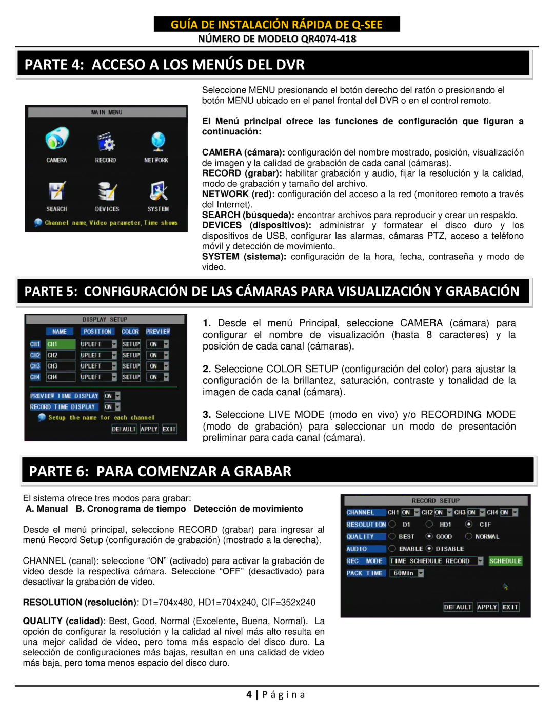 Q-See QR4074-418 setup guide Parte 4 Acceso a LOS Menús DEL DVR, Parte 6 Para Comenzar a Grabar 