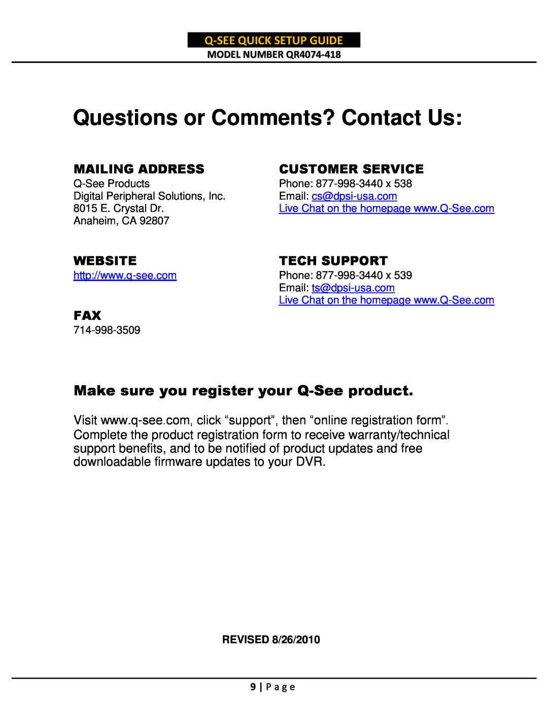Q-See QR4074-418 Questions or Comments? Contact Us, Make sure you register your Q-Seeproduct, Mailing Address, Website 