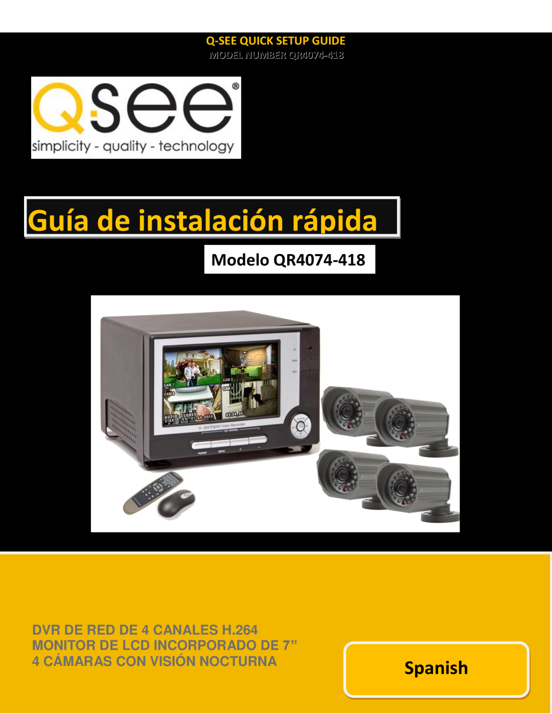 Q-See Guía de instalación rápida, Spanish, Modelo QR4074-418, Q-Seequick Setup Guide, MODEL NUMBER QR4074-418, P a g e 