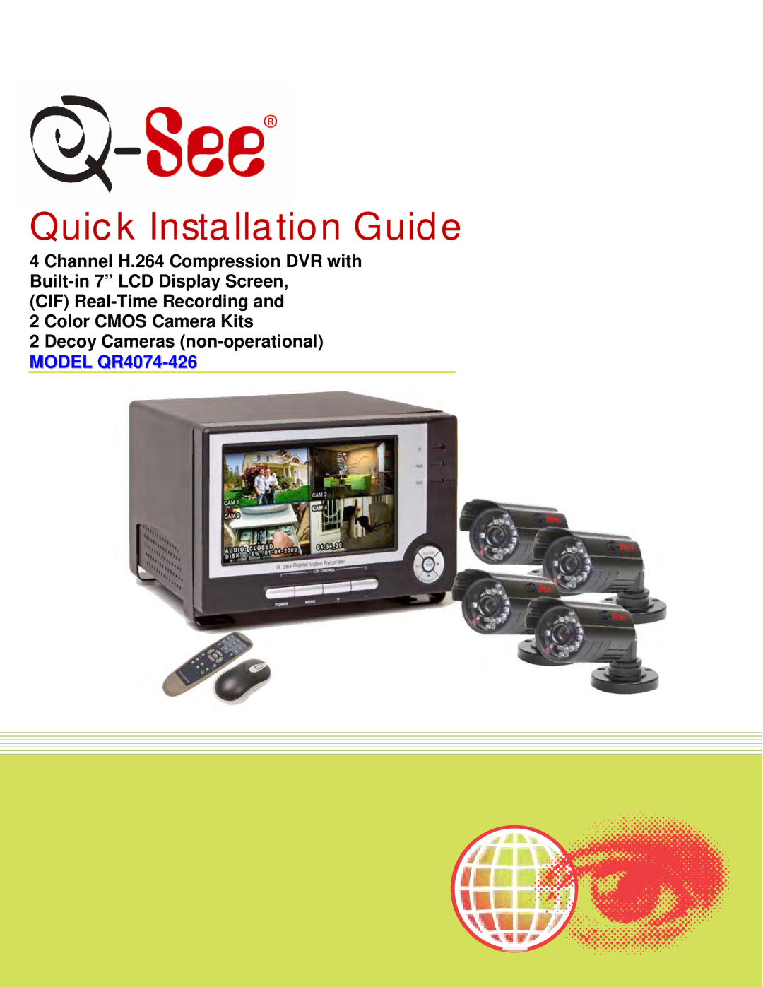 Q-See QR4074-426 manual Quick Installation Guide 