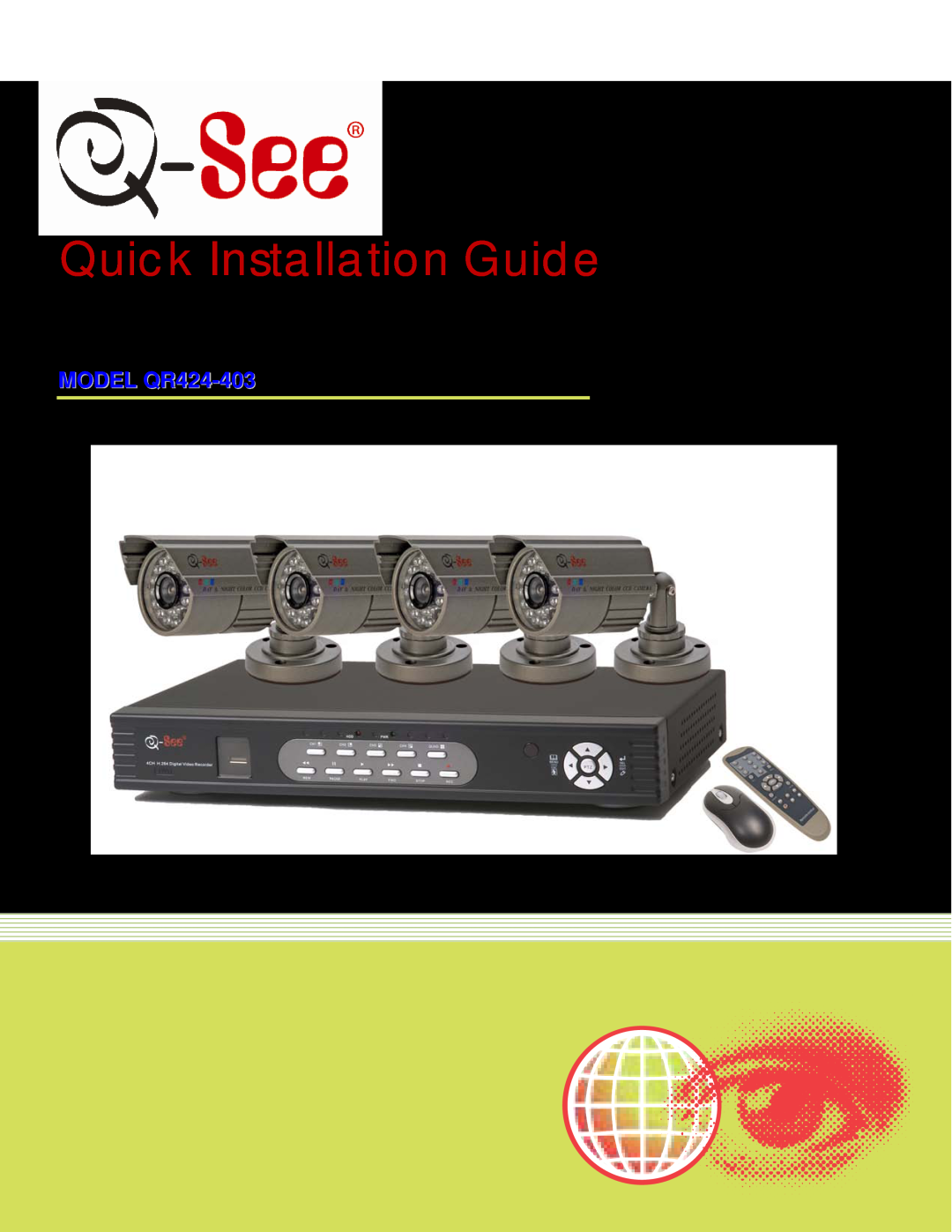 Q-See manual Quick Installation Guide, Color CCD Camera Kits, MODEL QR424-403 