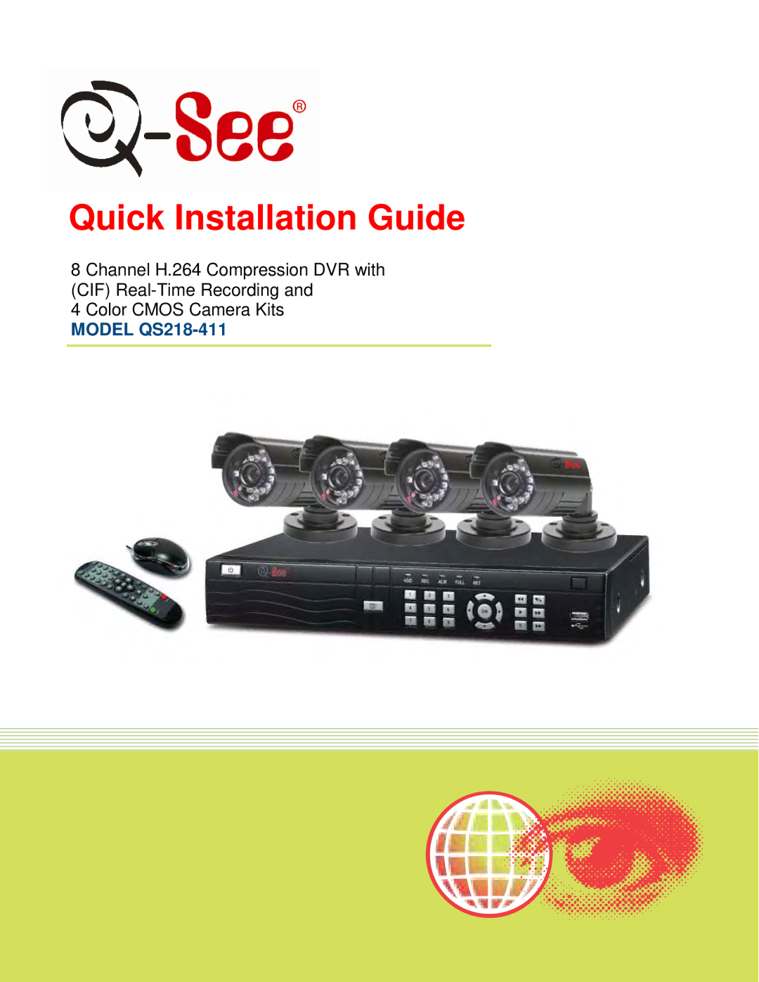 Q-See QS218-411 manual Quick Installation Guide 