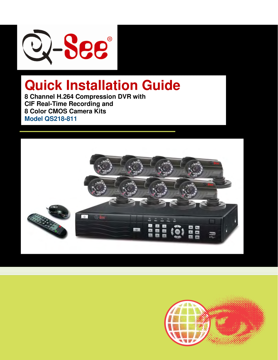 Q-See manual Quick Installation Guide, Color CMOS Camera Kits Model QS218-811 