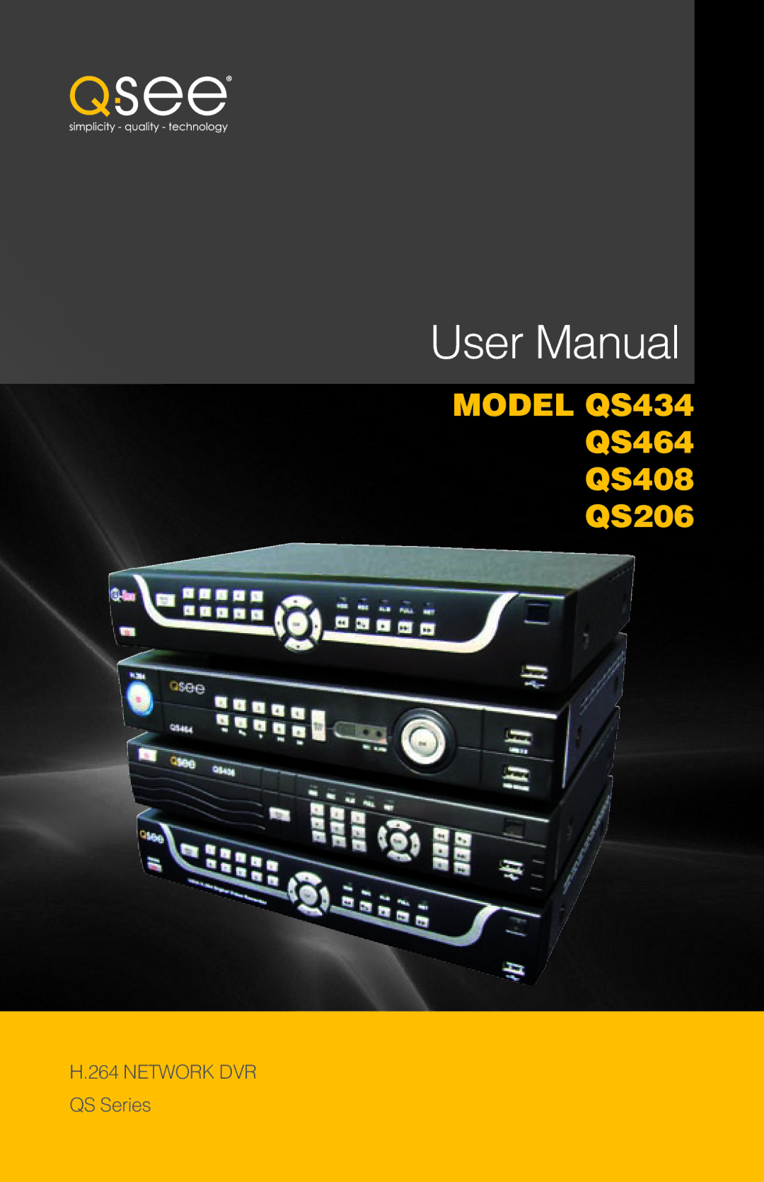 Q-See QS206, QS464, QS408 user manual Model QS434 