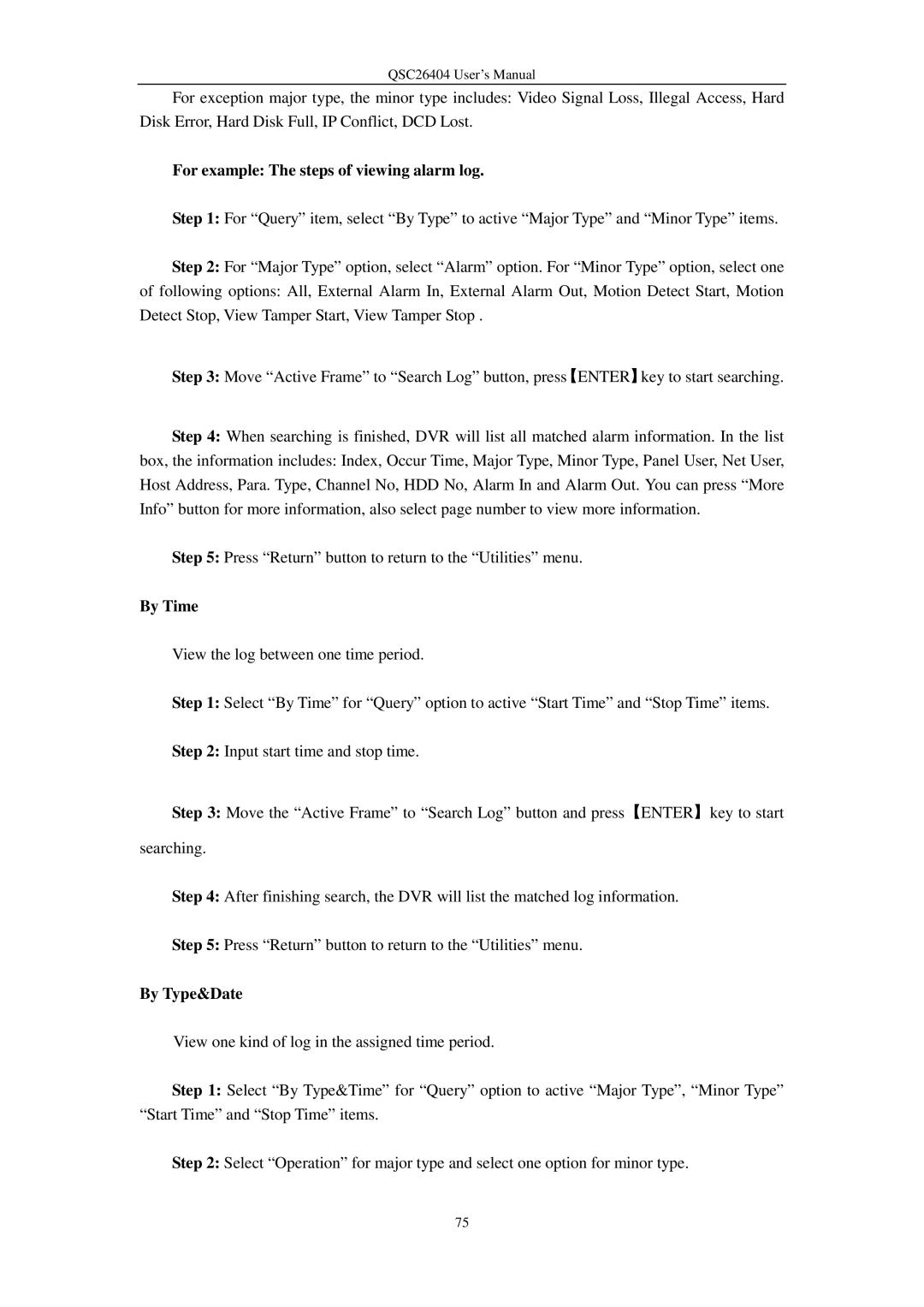 Q-See QSC26404 user manual For example The steps of viewing alarm log, By Time, By Type&Date 