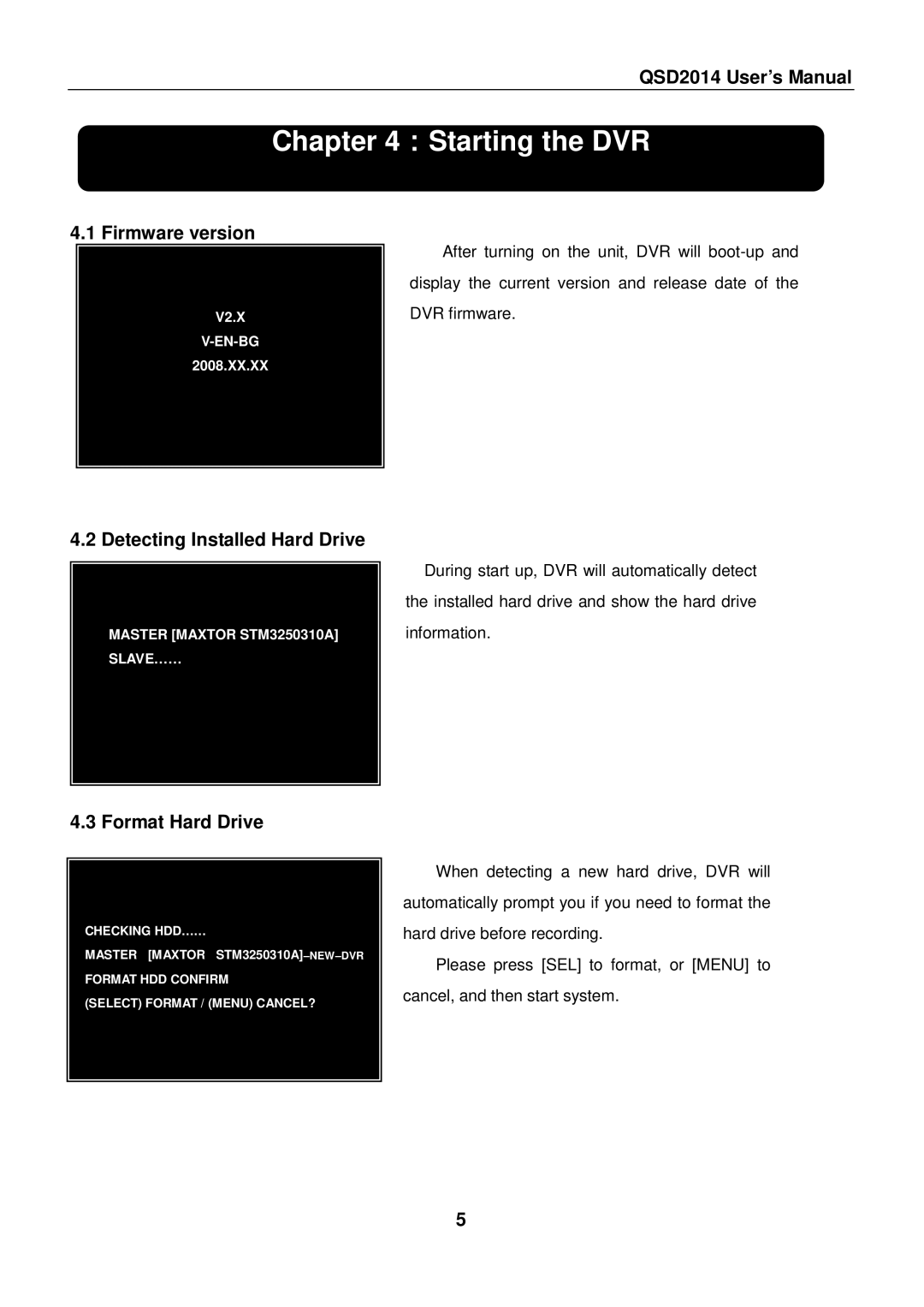 Q-See QSD2014 user manual ：Starting the DVR, Firmware version, Detecting Installed Hard Drive, Format Hard Drive 