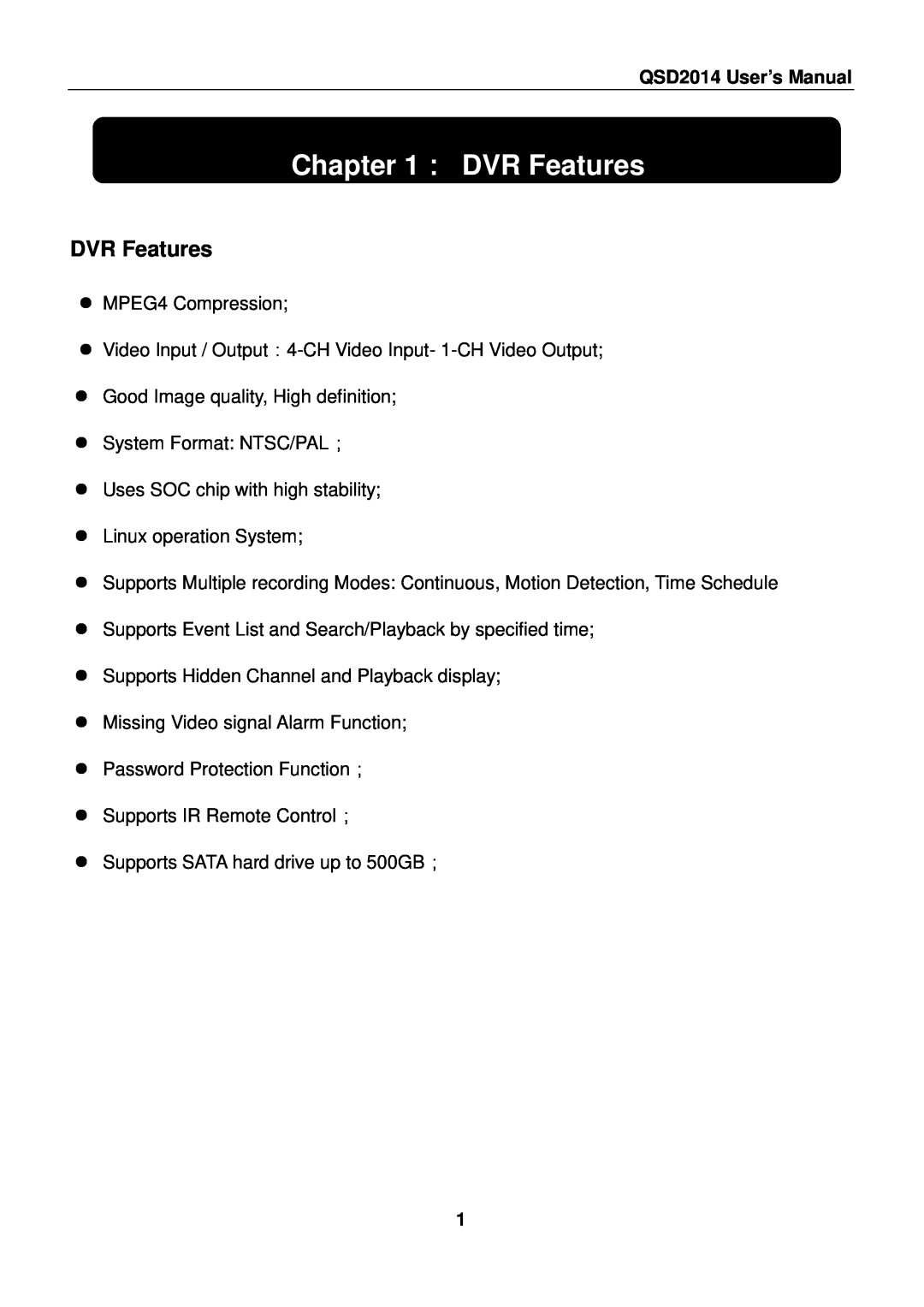 Q-See user manual ： DVR Features, QSD2014 User’s Manual 