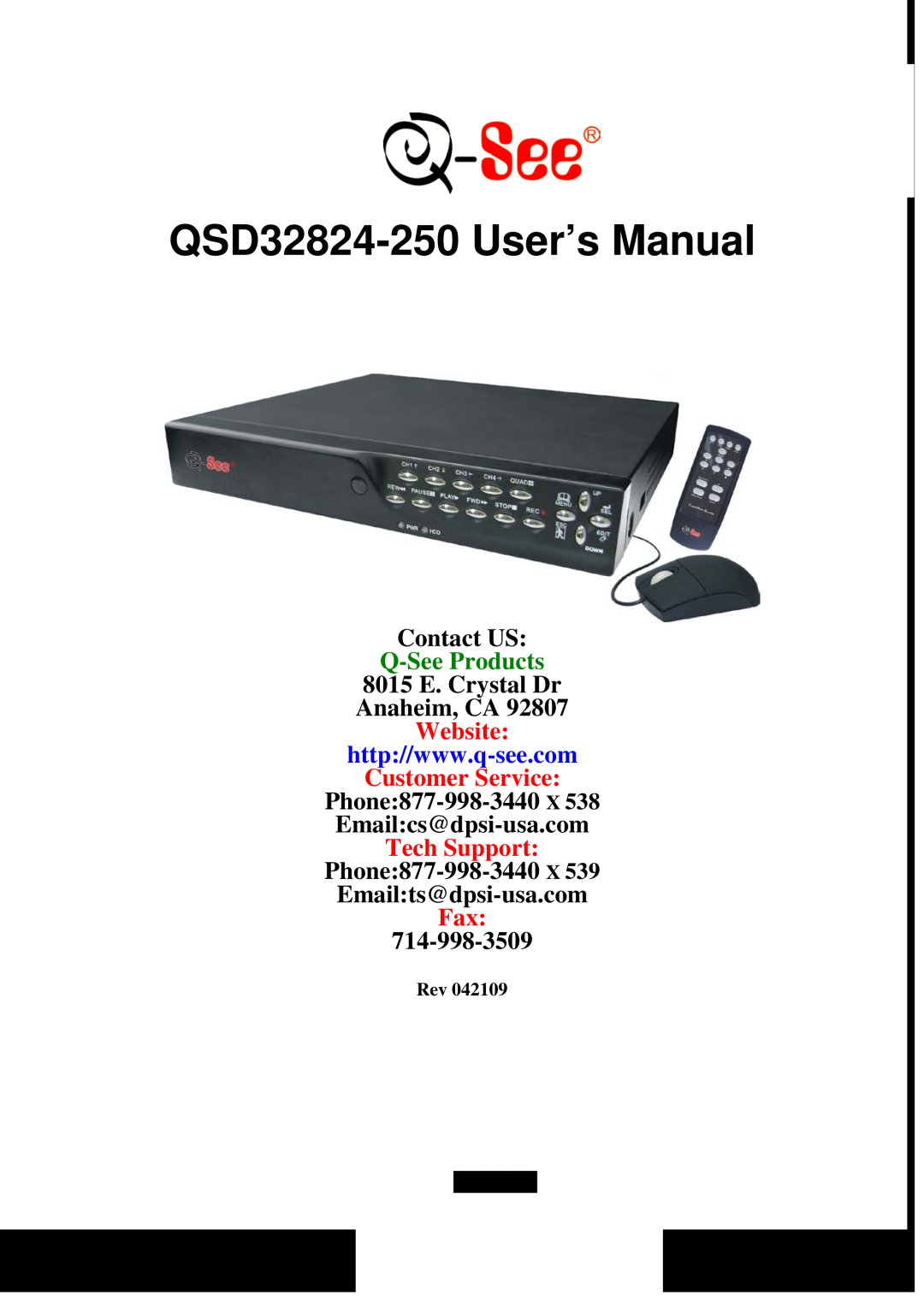 Q-See user manual QSD32824-250 User’s Manual, Contact US, Q-See Products, 8015 E. Crystal Dr Anaheim, CA, Website 