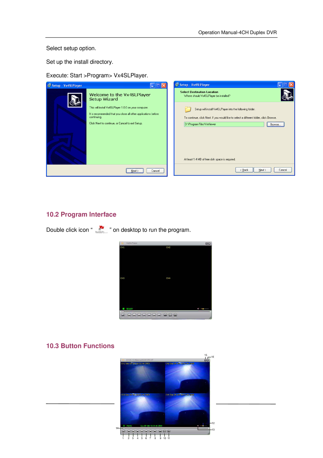 Q-See QSD371614C4-250 user manual Program Interface, Button Functions 