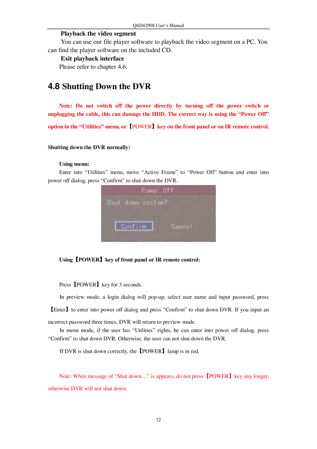 Q-See QSD42908 user manual Shutting down the DVR normally Using menu, Using【POWER】key of front panel or IR remote control 