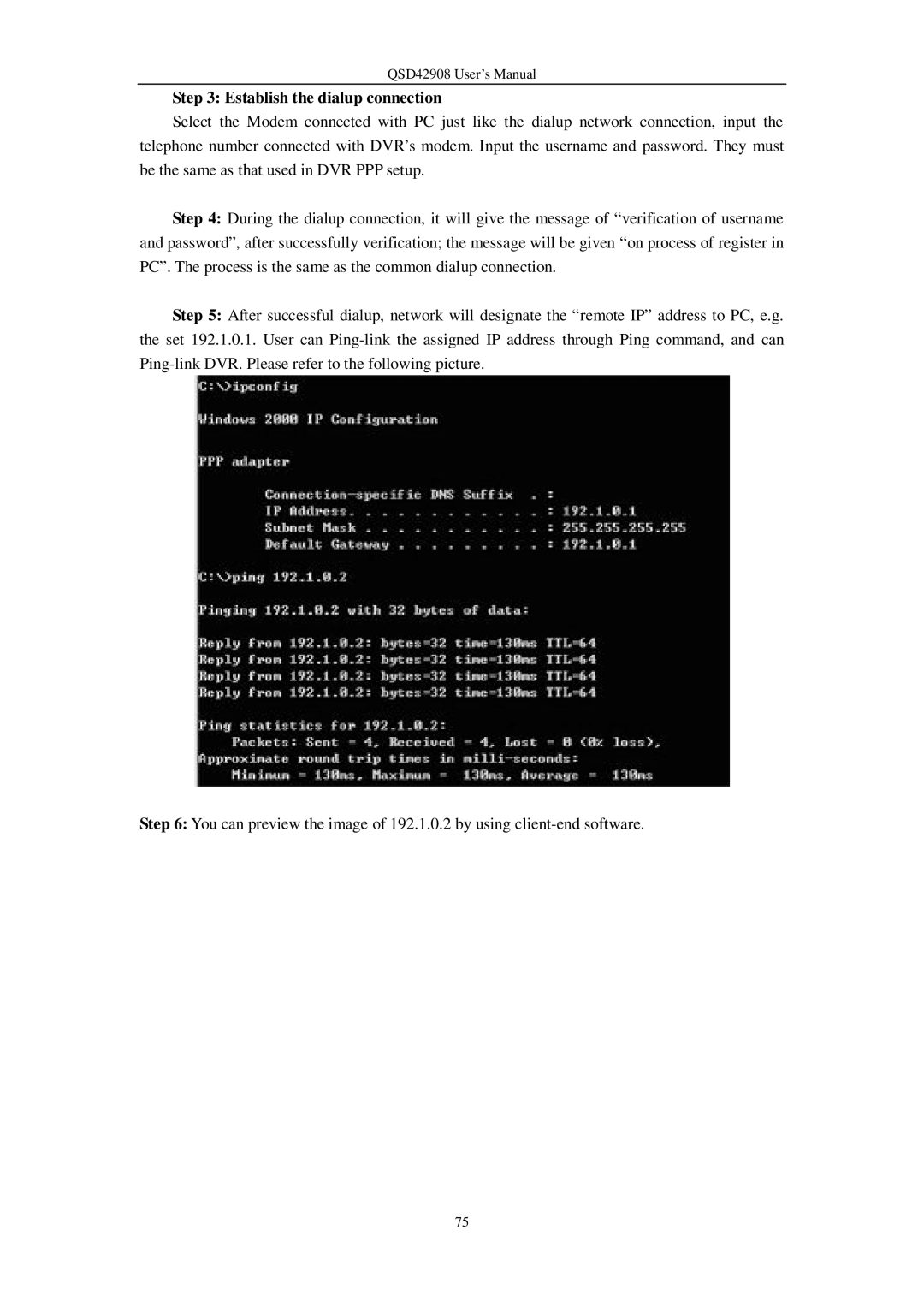 Q-See QSD42908 user manual Establish the dialup connection 