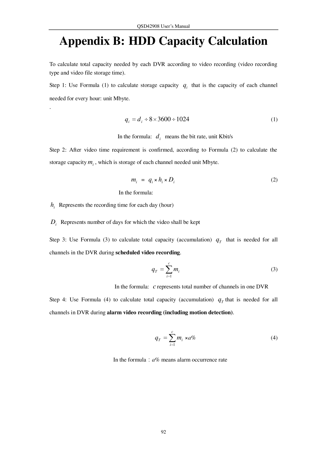 Q-See QSD42908 user manual Appendix B HDD Capacity Calculation, = d i ¸ 8 ´ 3600 ¸1024 