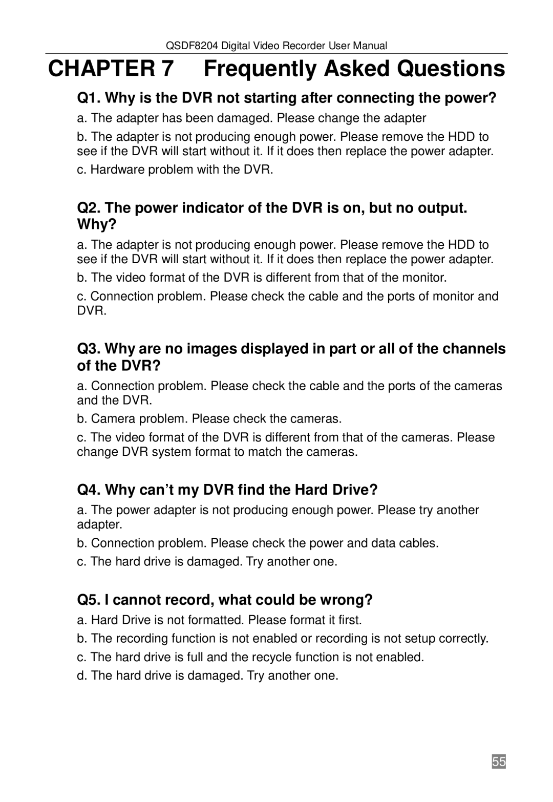 Q-See QSDF8204 user manual Frequently Asked Questions, Q1. Why is the DVR not starting after connecting the power? 