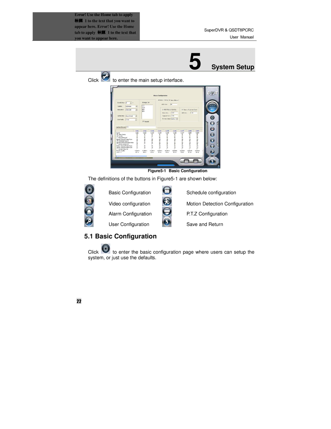 Q-See QSDT8PCRC manual System Setup, Basic Configuration, To enter the main setup interface 