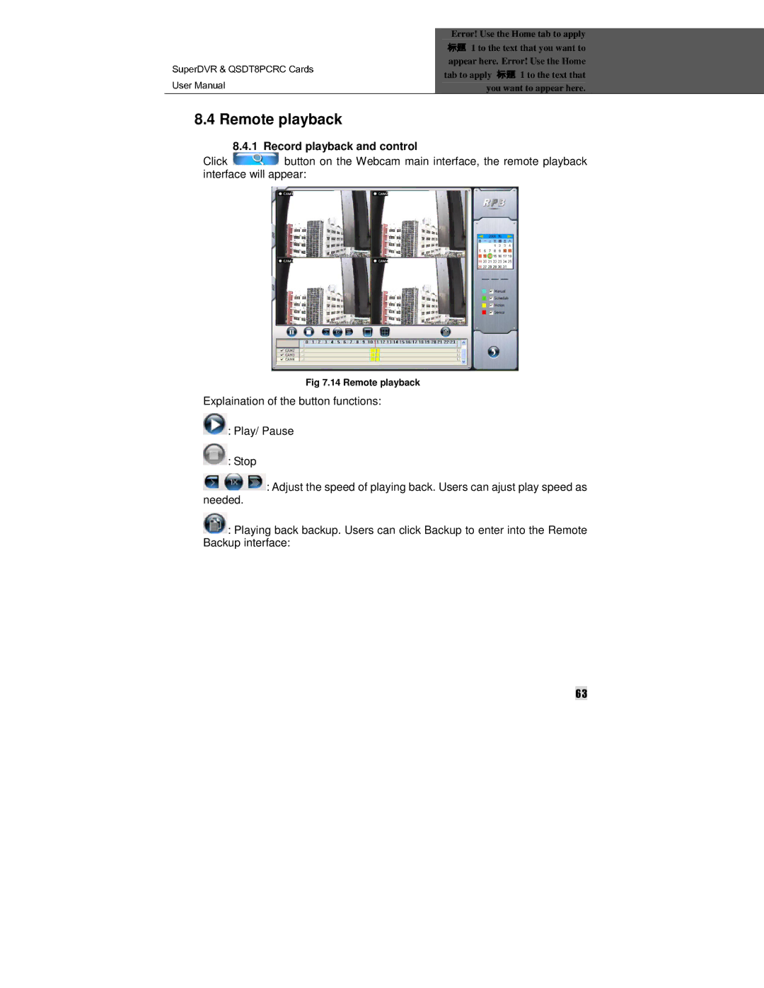 Q-See QSDT8PCRC manual Remote playback, Explaination of the button functions Play/ Pause Stop 