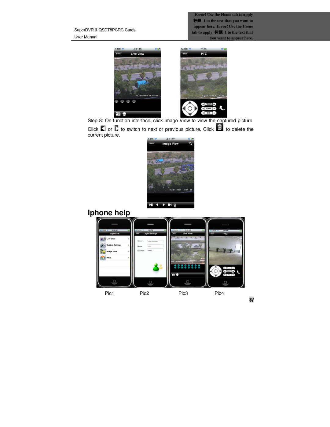 Q-See QSDT8PCRC manual Iphone help, Pic1Pic2Pic3Pic4 