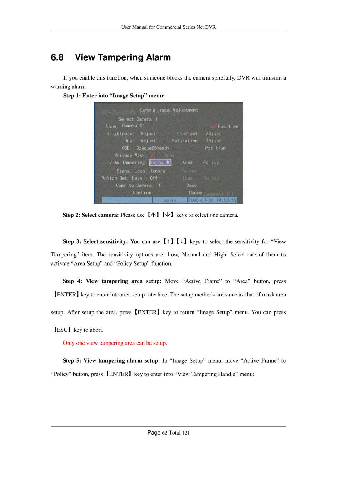 Q-See QSC26416, QSF2648016, QSF2648008, QSD42208, QSC26408 View Tampering Alarm, Only one view tampering area can be setup 