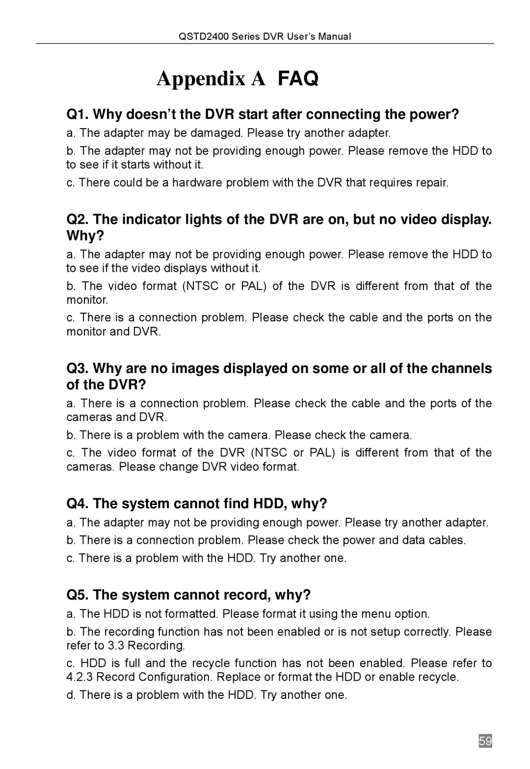 Q-See QSTD2416, QSTD2408 Q1. Why doesn’t the DVR start after connecting the power?, Q4. The system cannot find HDD, why? 