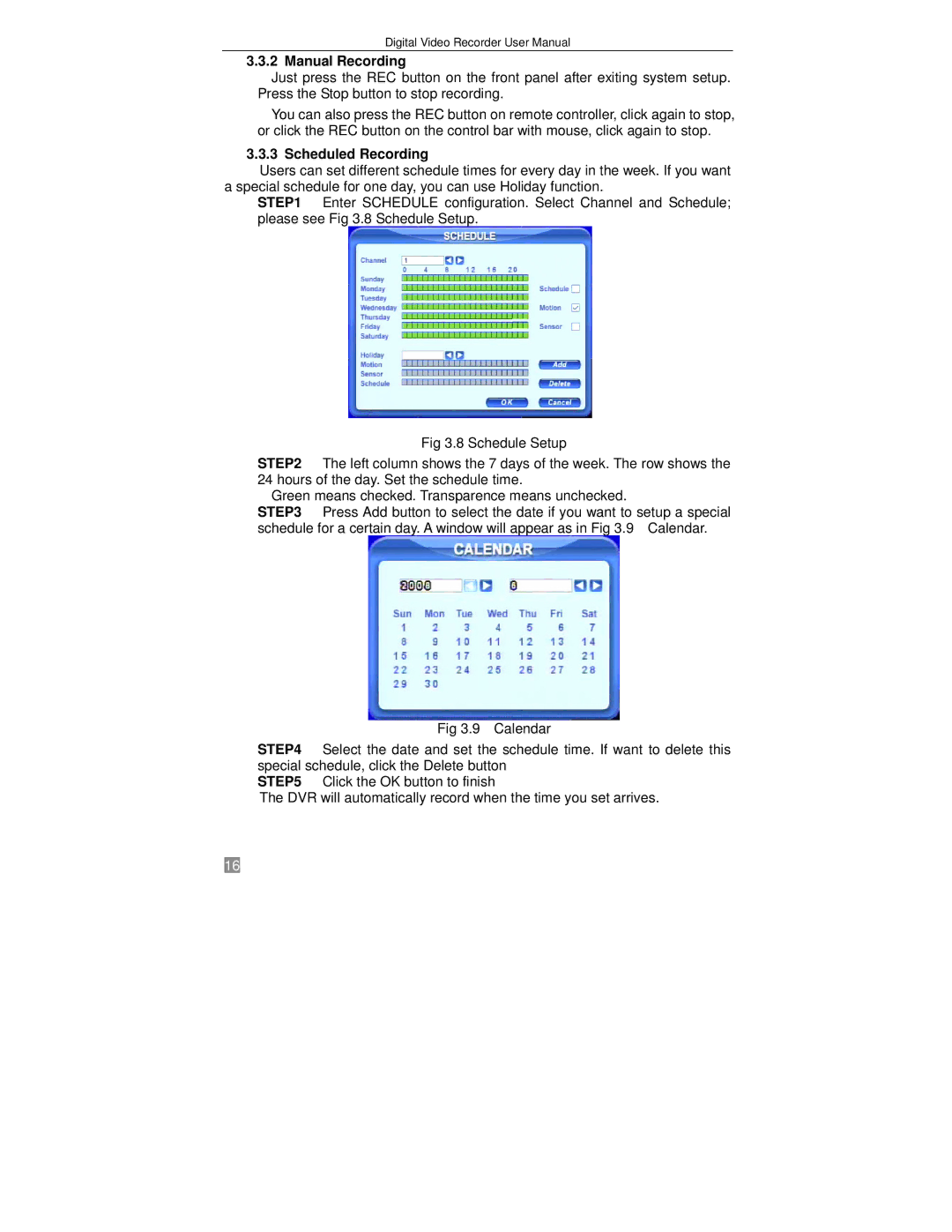 Q-See QSTD2404, QSTD2416, QSTD2408 user manual Manual Recording, Scheduled Recording 