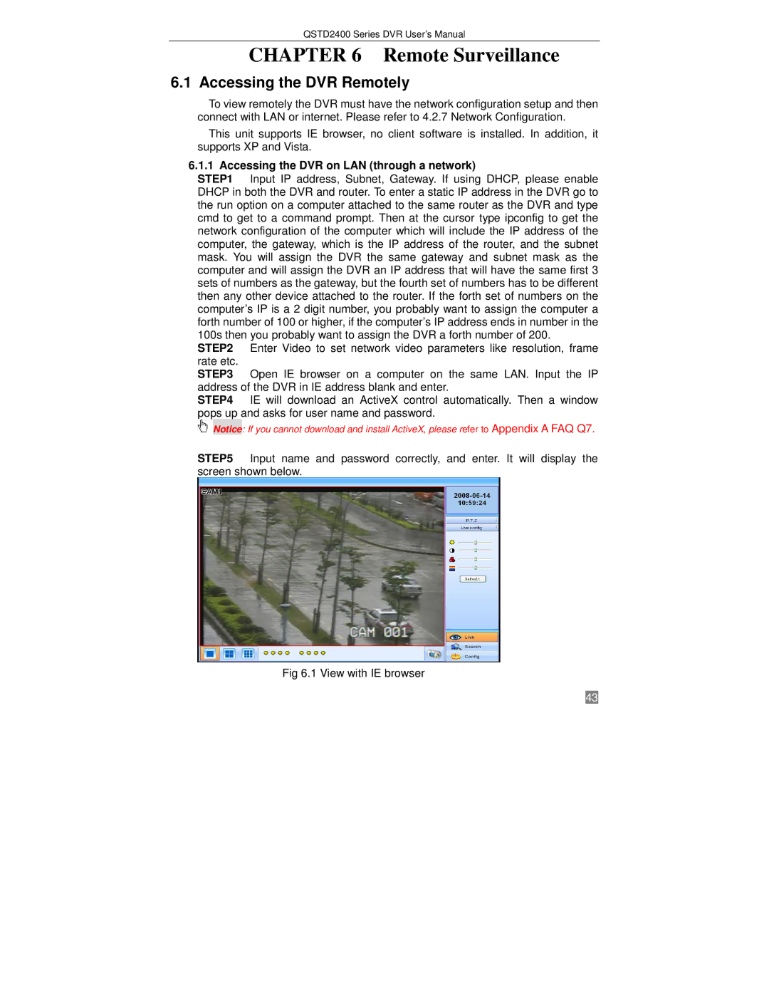 Q-See QSTD2404, QSTD2416, QSTD2408 user manual Accessing the DVR Remotely, Accessing the DVR on LAN through a network 