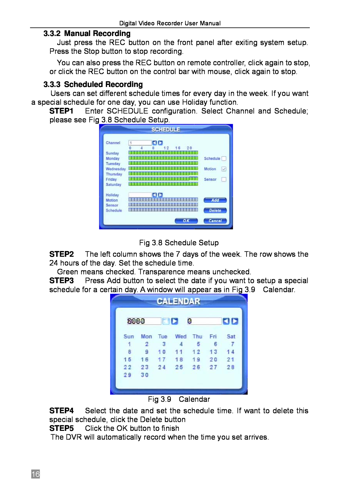 Q-See QSTD2404, QSTD2416, QSTD2408 user manual Manual Recording, Scheduled Recording 