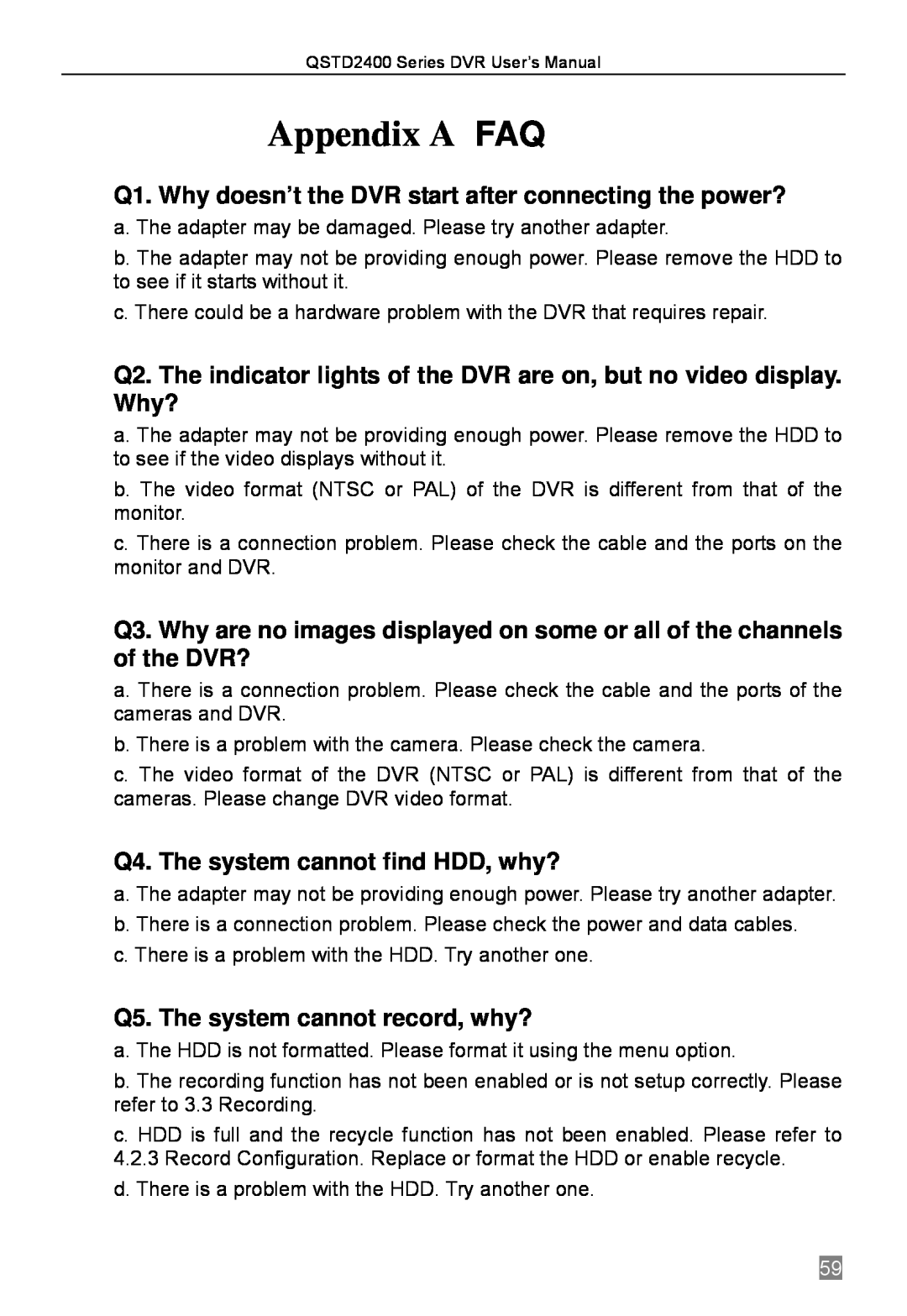 Q-See QSTD2416, QSTD2408, QSTD2404 user manual Appendix A FAQ, Q1. Why doesn’t the DVR start after connecting the power? 