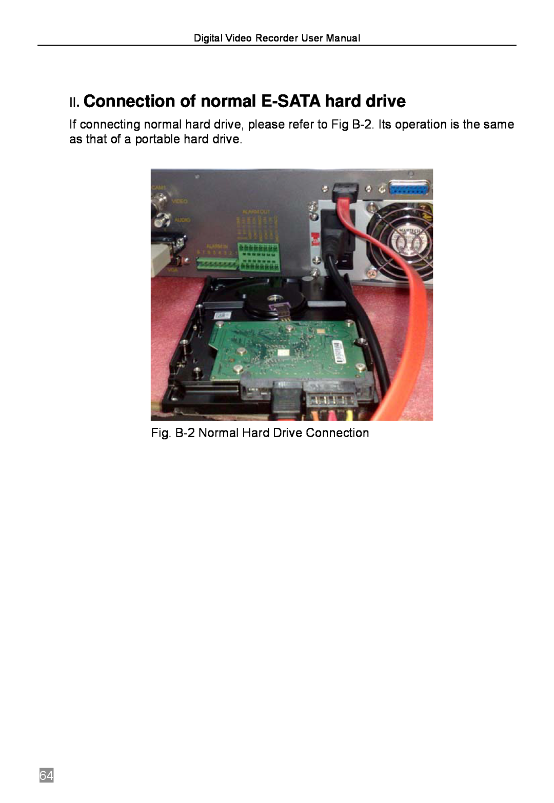 Q-See QSTD2404, QSTD2416, QSTD2408 Ⅱ. Connection of normal E-SATA hard drive, Fig. B-2 Normal Hard Drive Connection 