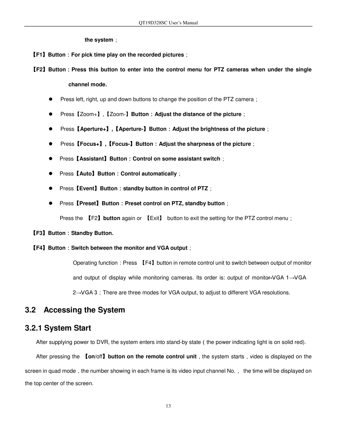 Q-See QT17D324SC user manual Accessing the System System Start 